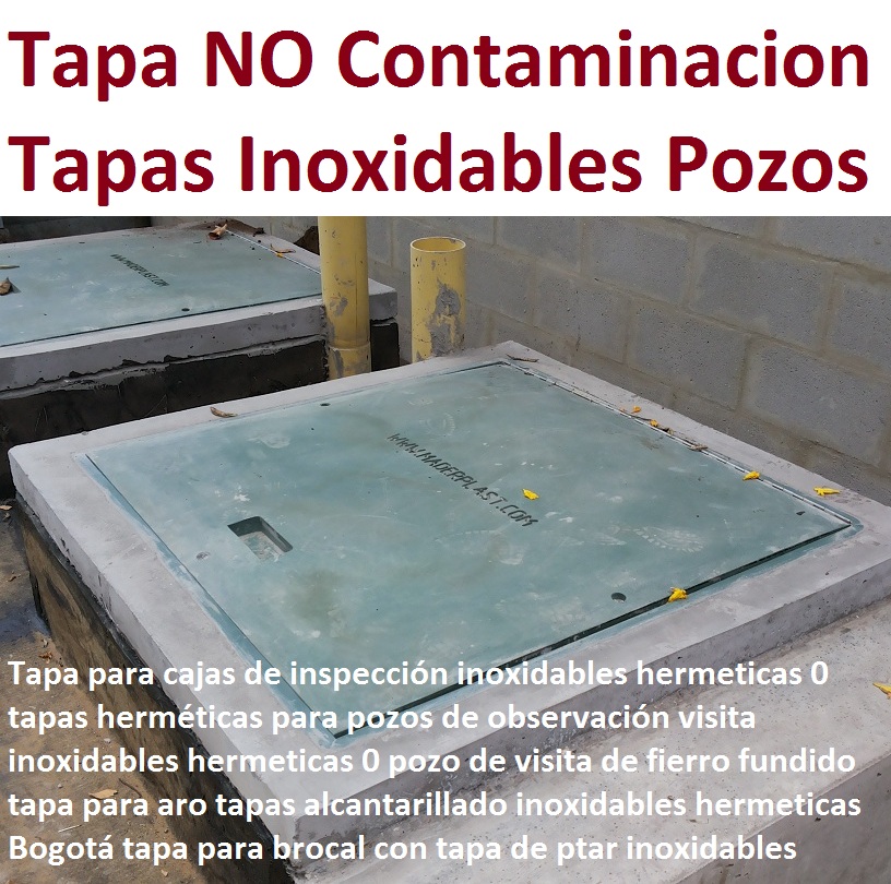 Tapas para trampa de grasas cierre hermético 0 tapa inoxidable pozo sin olor ptar ptap 0 Fábrica de piezas en polipropileno, comprar online, tanques subterráneos, somos fabricantes de compuertas, teléfono celular whatsapp, Plantas de tratamiento de aguas residuales ptar, Como se hace plantas de tratamiento de aguas potables ptap, Rápido donde puedo comprar cerca de mí, tapas de camaras de inspeccion, plantas de tratamiento de lodos residuales ptl ptlr, Asistencia inmediata, tanques subterráneos ptar ptap ptl, desarenador, Cotizar en línea skimmer, trampa de grasas, cajas de inspección, tapas de tanques, tapas para tanques de agua tanques de hormigón plástico 0 tapas de tanque de agua de cierre hermético maderplast 0 tapa de cámara grasas 0 Tapas para trampa de grasas cierre hermético 0 tapa inoxidable pozo sin olor ptar ptap 0 tapas para tanques de agua tanques de hormigón plástico 0 tapas de tanque de agua de cierre hermético maderplast 0 tapa de cámara grasas 0